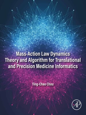 cover image of Mass-Action Law Dynamics Theory and Algorithm for Translational and Precision  Medicine Informatics